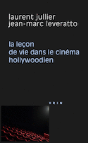 Leçon de vie dans le cinéma hollywoodien (La)